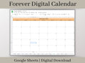 Forever Digital Calendar, Editable Google Sheets Planner Template, Use this calendar for any year and start your week on any day.